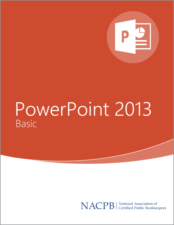 Accounting Analytics Microsoft PowerPoint 2013 Basic