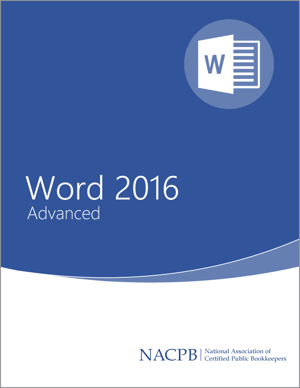 Accounting Analytics Microsoft Word 2016 Advanced